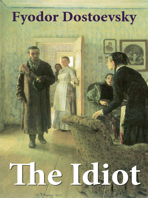 Title details for The Idiot by Fyodor Dostoevsky - Wait list
